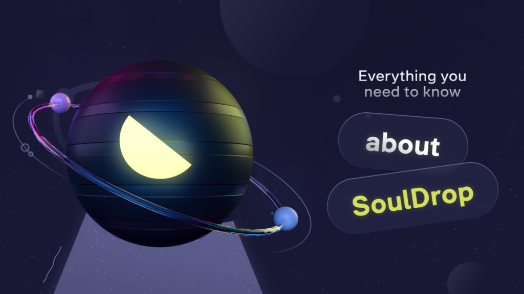 SoulDrop Explained