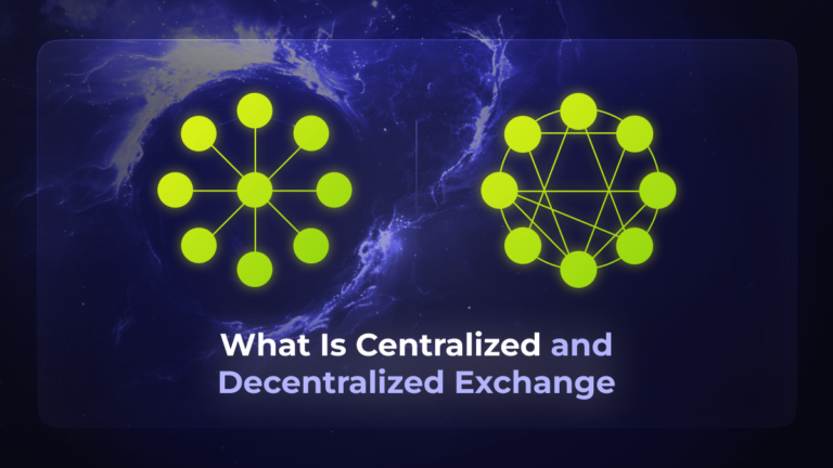 What is Centralized and Decentralized Exchange