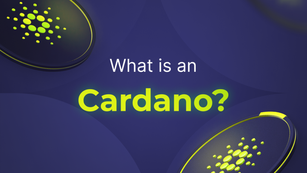 What is Cardano (ADA)?